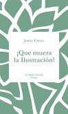 ¡Que muera la Ilustración! (eBook, ePUB)