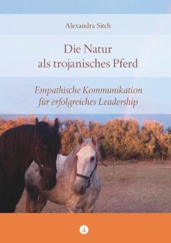 Die Natur als trojanisches Pferd - Sitch, Alexandra