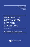 Probability With a View Towards Statistics, Volume I (eBook, ePUB)