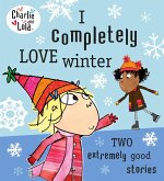 Charlie and Lola: I Completely Love Winter (eBook, ePUB)
