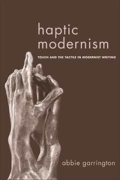 Haptic Modernism (eBook, ePUB) - Garrington, Abbie