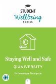 Staying Well and Safe at University (eBook, ePUB)
