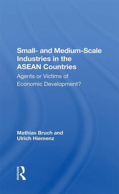 Small- And Medium-scale Industries In The Asean Countries (eBook, ePUB) - Bruch, Mathias; Hiemenz, Ulrich