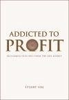 Addicted to Profit (eBook, ePUB)