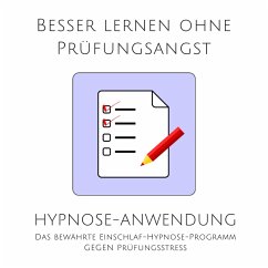 Besser lernen ohne Prüfungsangst: Hypnose-Anwendung (MP3-Download) - Lynen, Patrick