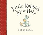 Little Rabbit's New Baby (eBook, ePUB)
