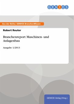 Branchenreport Maschinen- und Anlagenbau (eBook, PDF) - Reuter, Robert