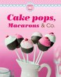 Cake pops, Macarons & Co. (eBook, ePUB) - Bild 1