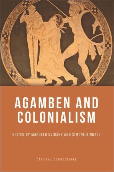 Agamben and Colonialism (eBook, ePUB) Agamben and Colonialism (eBook, ePUB)