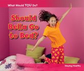 Should Bella Go to Bed? (eBook, PDF)
