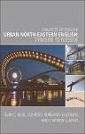 Urban North-Eastern English (eBook, ePUB)
