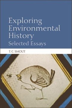 Exploring Environmental History (eBook, ePUB) - Smout, T. C.