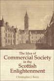 Idea of Commercial Society in the Scottish Enlightenment (eBook, ePUB)