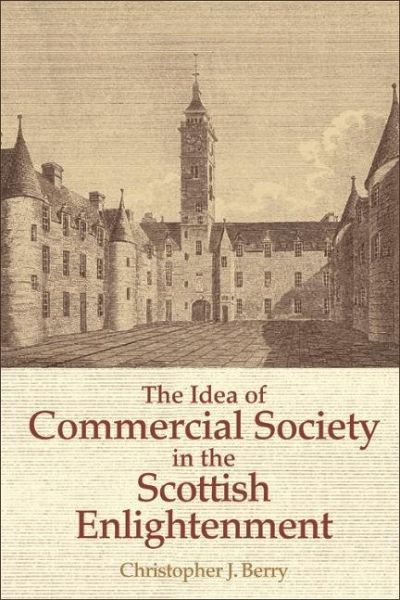 Idea of Commercial Society in the Scottish Enlightenment (eBook, ePUB)
