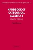 Handbook of Categorical Algebra: Volume 3, Sheaf Theory (eBook, PDF)