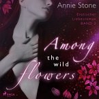 Among the wild flowers: Erotischer Liebesroman (She flies with her own wings 2) (MP3-Download)