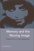 Memory and the Moving Image (eBook, ePUB)