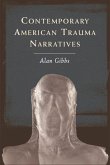 Contemporary American Trauma Narratives (eBook, ePUB)