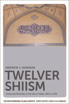 Twelver Shiism (eBook, ePUB) - Newman, Andrew J. Twelver Shiism (eBook, ePUB) - Newman, Andrew J.