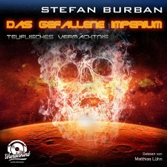Teuflisches Vermächtnis / Das gefallene Imperium Bd.3 (MP3-Download) - Burban, Stefan
