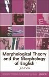 Morphological Theory and the Morphology of English (eBook, ePUB)