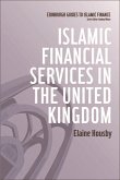 Islamic Financial Services in the United Kingdom (eBook, ePUB) Islamic Financial Services in the United Kingdom (eBook, ePUB)