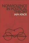 Nonviolence in Political Theory (eBook, ePUB) Nonviolence in Political Theory (eBook, ePUB)