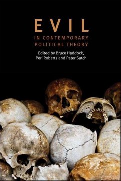 Evil in Contemporary Political Theory (eBook, ePUB)