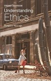 Understanding Ethics (eBook, ePUB) Understanding Ethics (eBook, ePUB)