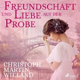 Freundschaft und Liebe auf der Probe (Ungekürzt) (MP3-Download)