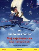 Mi sueño más bonito – Мој најлепши сан / Moj najlepši san (español – serbio) (eBook, ePUB)