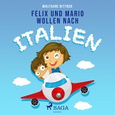 Felix und Mario wollen nach Italien (Ungekürzt) (MP3-Download)