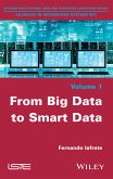 From Big Data to Smart Data (eBook, ePUB)