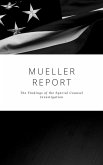 The Mueller Report: Complete Report On The Investigation Into Russian Interference In The 2016 Presidential Election (eBook, ePUB)