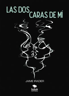 Las dos caras de mí (eBook, ePUB) - Iradier, Jaime