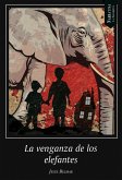 La venganza de los elefantes (eBook, ePUB)