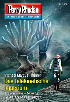 Das telekinetische Imperium / Perry Rhodan-Zyklus 