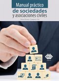 Manual práctico de sociedades y asociaciones civiles 2019 (eBook, ePUB)