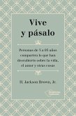 Vive y pásalo (eBook, ePUB)
