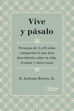 Vive y pásalo (eBook, ePUB) - Jr, H. Jackson Brown