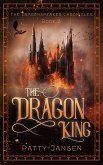 The Dragon King (Dragonspeaker Chronicles, #3) (eBook, ePUB)