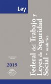 Ley Federal del Trabajo y Leyes de Seguridad Social. Académica 2019 (eBook, ePUB)