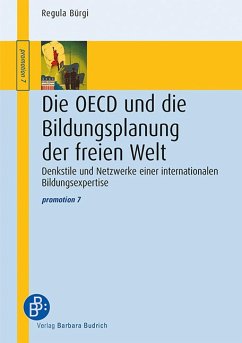 Die OECD und die Bildungsplanung der freien Welt (eBook, PDF) - Bürgi, Regula