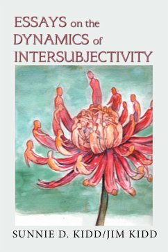 Essays on the Dynamics of Intersubjectivity (eBook, ePUB) - Kidd, Sunnie D.; Kidd, Jim