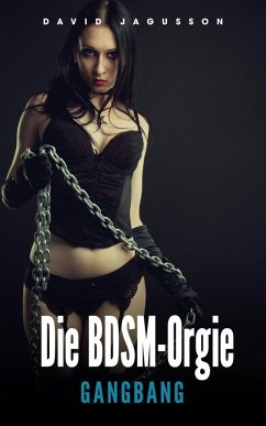 Cover Die BDSM-Orgie [Gangbang] (eBook, ePUB)