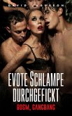Devote Schlampe durchgefickt [Gangbang, BDSM] (eBook, ePUB)
