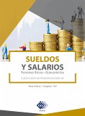 Sueldos y salarios. Personas físicas. Guía práctica 2019 (eBook, ePUB)