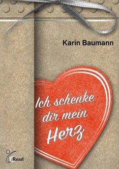 Cover Ich schenke dir Mein Herz (eBook, ePUB)