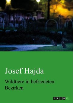 Wildtiere in befriedeten Bezirken (eBook, PDF) - Hajda, Josef