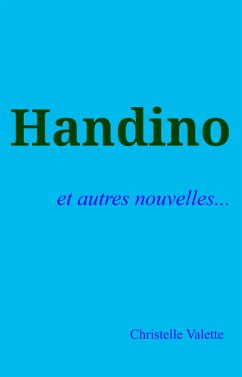Handino (eBook, ePUB) - Christelle Valette, Valette
